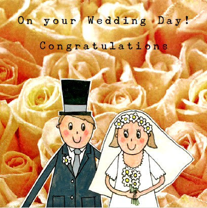 On your Wedding Day! Congratulations